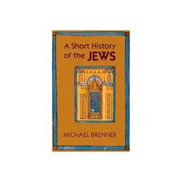 Short History of the Jews, editura Princeton University Press