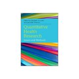 Quantitative Health Research: Issues and Methods, editura Open University Press