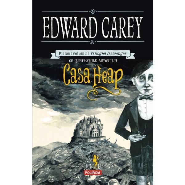 Casa Heap - Edward Carey, editura Polirom