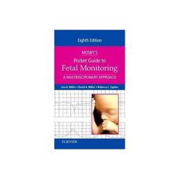 Mosby's Pocket Guide to Fetal Monitoring, editura Elsevier Mosby