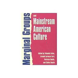 Marginal Groups and Mainstream American Culture, editura Eurospan