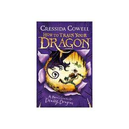 How to Train Your Dragon: A Hero's Guide to Deadly Dragons, editura Hachette Kids Hodder Children