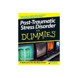 Post-Traumatic Stress Disorder For Dummies, editura Wiley