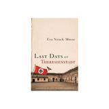 Last Days of Theresienstadt, editura Eurospan