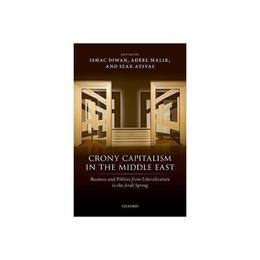 Crony Capitalism in the Middle East, editura Oxford University Press Academ
