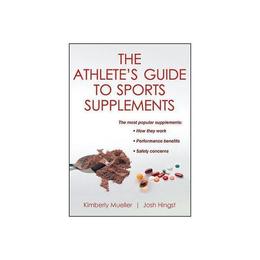 Athlete&#039;s Guide to Sports Supplements, editura Human Kinetics