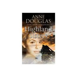 Highland Sisters, editura Severn House Large Print