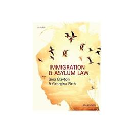 Immigration & Asylum Law, editura Oxford University Press Academ
