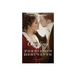 Courting The Forbidden Debutante, editura Harlequin Mills & Boon