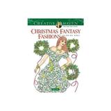 Creative Haven Christmas Fantasy Fashions Coloring Book, editura Dover Publications