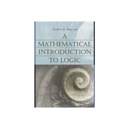 Mathematical Introduction to Logic, editura Elsevier Science & Technology