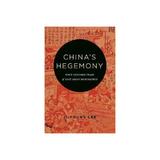 China's Hegemony, editura Columbia University Press