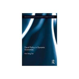 Fiscal Policy in Dynamic Economies, editura Taylor & Francis