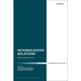 Interreligious Relations, editura Bloomsbury Academic T&amp;t Clark