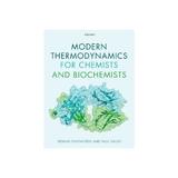 Modern Thermodynamics for Chemists and Biochemists, editura Oxford University Press Academ