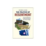 Politics of Resentment, editura University Of Chicago Press