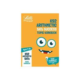 KS2 Maths Arithmetic Age 7-8 SATs Practice Workbook, editura Letts Educational