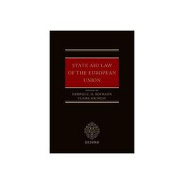 State Aid Law of the European Union, editura Oxford University Press Academ