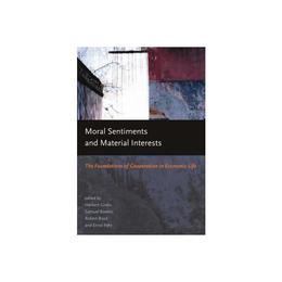 Moral Sentiments and Material Interests, editura Mit University Press Group Ltd