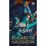 Sclava iubirii - Elisabeth Naughton, editura Lira