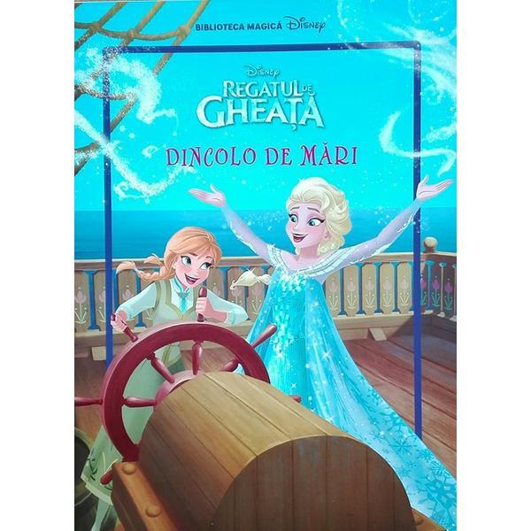 Disney Regatul De Gheata - Dincolo De Mari (carte Gigant), editura Litera