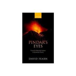 Pindar's Eyes, editura Oxford University Press Academ