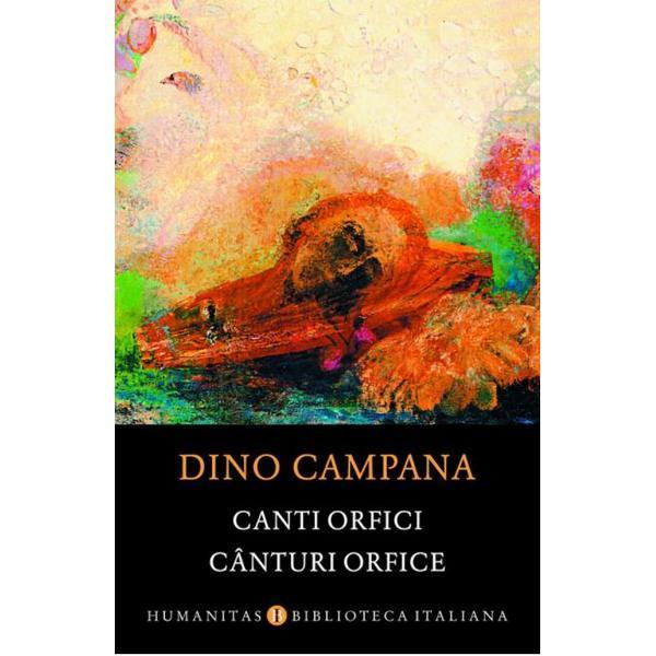 Canturi orfice - Dino Campana, editura Humanitas