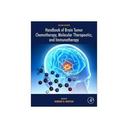 Handbook of Brain Tumor Chemotherapy, Molecular Therapeutics, editura Academic Press