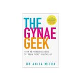 Gynae Geek, editura Thorsons