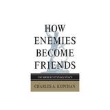 How Enemies Become Friends, editura Princeton University Press