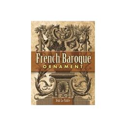 French Baroque Ornament, editura Dover Childrens Books