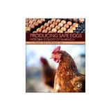 Producing Safe Eggs, editura Academic Press