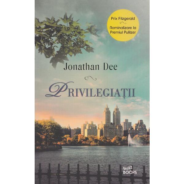 Privilegiatii - Jonathan Dee, editura Litera