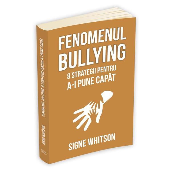 Fenomenul bullying - Signe Whitson, editura Herald