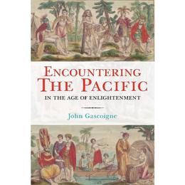 Encountering the Pacific in the Age of the Enlightenment, editura Cambridge University Press