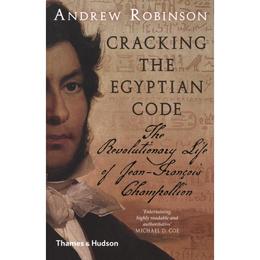 Cracking the Egyptian Code, editura Thames & Hudson