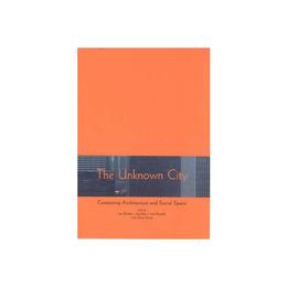 Unknown City, editura Mit University Press Group Ltd