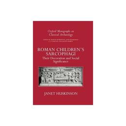 Roman Children's Sarcophagi, editura Oxford University Press Academ