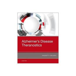Alzheimer's Disease Theranostics, editura Academic Press