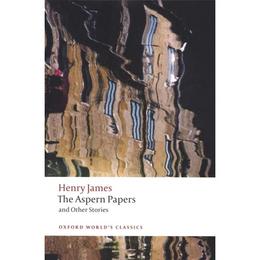 Aspern Papers and Other Stories, editura Oxford World's Classics