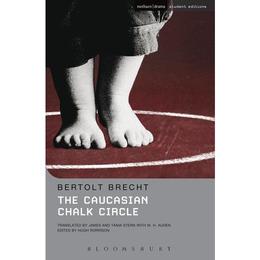 Caucasian Chalk Circle, editura Bloomsbury Academic Methuen