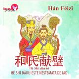 He Shi daruieste nestemata de jad - Han Feizi, editura Libris Editorial