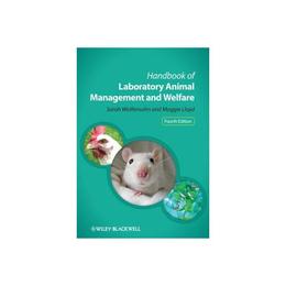 Handbook of Laboratory Animal Management and Welfare, editura Wiley-blackwell