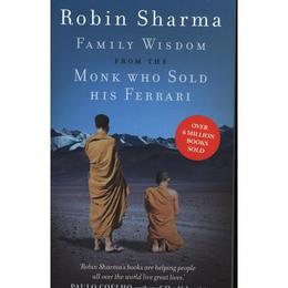 Family Wisdom from the Monk Who Sold His Ferrari, editura Harper Collins Publishers