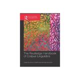 Routledge Handbook of Corpus Linguistics, editura Taylor & Francis