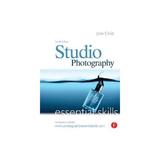 Studio Photography: Essential Skills, editura Focal Press