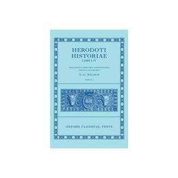 Herodotus: Histories, Books 1-4 (Herodoti Historiae: Libri I, editura Oxford University Press Academ
