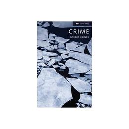 Crime, The Mystery of the Common-Sense Concept, editura Wiley Academic