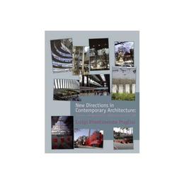 New Directions in Contemporary Architecture, editura Wiley
