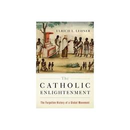 Catholic Enlightenment, editura Oxford University Press Academ